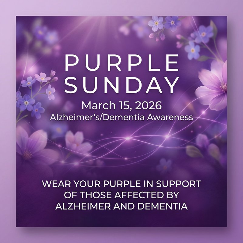 Purple Sunday, March 15, 2026 Alzheimer's/Dementia Awareness; wear your purpl…